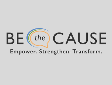 BEtheCAUSE campaign logo with words "Empower.Strengthen.Transform."