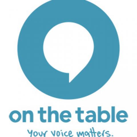 "On the Table" "Your Voice Matters"